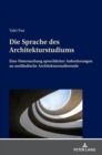 Image for Die Sprache des Architekturstudiums