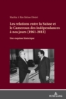 Image for Les relations entre la Suisse et le Cameroun des independances a nos jours (1961-2013): Une esquisse historique