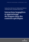 Image for Interactions Langagières Et Apprentissage Des Langues Dans Des Contextes Spécifiques
