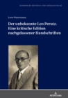 Image for Der Unbekannte Leo Perutz. Eine Kritische Edition Nachgelassener Handschriften