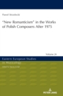 Image for &#39;New romanticism&#39; in the works of Polish composers after 1975