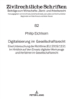 Image for Digitalisierung Im Gesellschaftsrecht: Eine Untersuchung Der Richtlinie (EU) 2019/1151 Im Hinblick Auf Den Einsatz Digitaler Werkzeuge Und Verfahren Im Gesellschaftsrecht