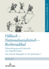 Image for Voelkisch - Nationalsozialistisch - Rechtsradikal: Das Leben Der Hildegard Friese - Teil 1