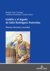 Image for Galdos y el legado de Julio Rodriguez Puertolas: Historia, literatura y sociedad