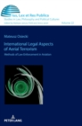 Image for International legal aspects of aerial terrorism  : how does international law fight against cruelty in the skies?