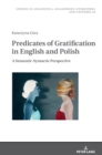 Image for Predicates of gratification  : a semantic-syntactic perspective