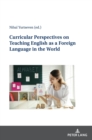 Image for Curricular Perspectives on Teaching English as a Foreign Language in the World