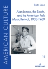 Image for Alan Lomax, the South, and the American Folk Music Revival, 1933-1969