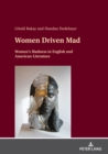 Image for Women Driven Mad: Women&#39;s Madness in English and American Literature