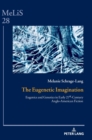 Image for The eugenetic imagination  : eugenics and genetics in early 21st-century Anglo-American fiction