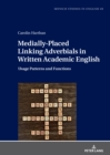 Image for Medially-placed linking adverbials in written academic English: usage patterns and functions