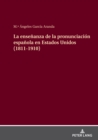 Image for La ensenanza de la pronunciacion espanola en Estados Unidos (1811-1910)