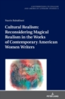 Image for Cultural realism  : reconsidering magical realism in the works of contemporary American women writers