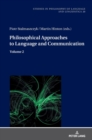 Image for Philosophical approaches to language and communicationVolume 2