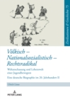 Image for Voelkisch - Nationalsozialistisch - Rechtsradikal : Das Leben der Hildegard Friese - Teil 2