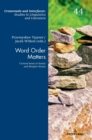 Image for Word order matters  : current issues in syntax and morpho-syntax