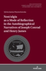 Image for Nostalgia and modes of reflection  : Joseph Conrad&#39;s and Henry James&#39;s autobiographical narratives