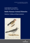 Image for Baltic Human-Animal Histories: Relations, Trading, and Representations