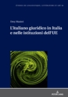 Image for L&#39;italiano giuridico in Italia e nelle istituzioni dell&#39;UE