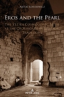 Image for Eros and the pearl  : the yezidi cosmogonic myth at the crossroads of mystical traditions