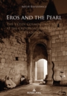 Image for Eros and the Pearl: The Yezidi Cosmogonic Myth at the Crossroads of Mystical Traditions