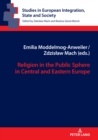 Image for Religion in the Public Sphere in Central and Eastern Europe