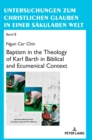 Image for Baptism in the theology of Karl Barth in biblical and ecumenical context