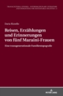 Image for Reisen, Erzaehlungen und Erinnerungen von fuenf Maraini-Frauen