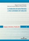 Image for La Traducción De Textos Literarios Y Otras Variedades De Traducción