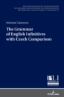 Image for The grammar of English infinitives with Czech comparison