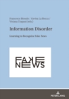Image for Information Disorder : Learning to Recognize Fake News