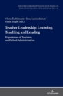 Image for Teacher Leadership: Learning, Teaching and Leading