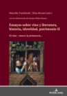 Image for Ensayos Sobre Vino Y Literatura, Historia, Identidad, Patrimonio II: El Vino&quot; / Mueve La Primavera&quot;...