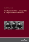 Image for Development of Key Literacy Skills in Early Childhood Education