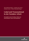 Image for Lokal und Transnational in der Sozialen Arbeit: Perspektiven der Sozialen Arbeit aus Deutschland, Polen und Rumaenien