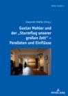 Image for Gustav Mahler und der „Sturmflug unserer grossen Zeit&quot; - Parallelen und Einfluesse