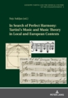Image for In Search of Perfect Harmony: Tartini&#39;s Music and Music Theory in Local and European Contexts