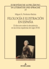 Image for Filología E Ilustración En España: El Discurso Sobre La Decadencia En Las Letras Españolas Del Siglo XVIII