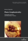 Image for Photo-graphemicality: photography and poetry at the turn of the 21st century