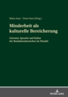 Image for Minderheit Als Kulturelle Bereicherung: Literatur, Sprache Und Kultur Der Rumaeniendeutschen Im Wandel