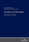 Image for Xenophon, the Philosopher: Argumentation and Ethics