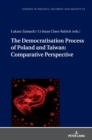 Image for The Democratization Process of Poland and Taiwan: Comparative Perspective