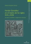 Image for Fernán González En El Teatro De Los Siglos XVII Y XVIII: De Héroe Castellano a Argumento Nacional