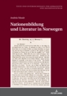 Image for Nationenbildung und Literatur in Norwegen: Ueber Prosaformen in der norwegischen Literatur im 19. Jahrhundert