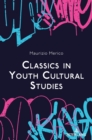 Image for Classics in youth cultural studies