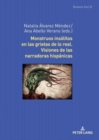 Image for Monstruos Insolitos En Las Grietas de Lo Real. Visiones de Las Narradoras Hispanicas