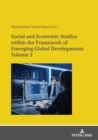 Image for Social and Economic Studies within the Framework of Emerging Global Developments Volume 2