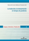 Image for La Traducción Y La Interpretación En Tiempos De Pandemia