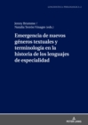 Image for Emergencia de Nuevos G?neros Textuales Y Terminolog?a En La Historia de Los Lenguajes de Especialidad