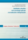 Image for Realidades Y Desafíos De La Tecnología Aplicada a La Traducción E Interpretación